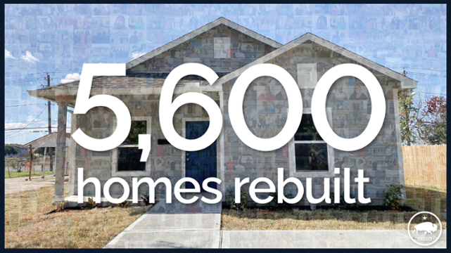 An image of a small gray house with large white letters reading 5,600 homes rebuilt in front of image