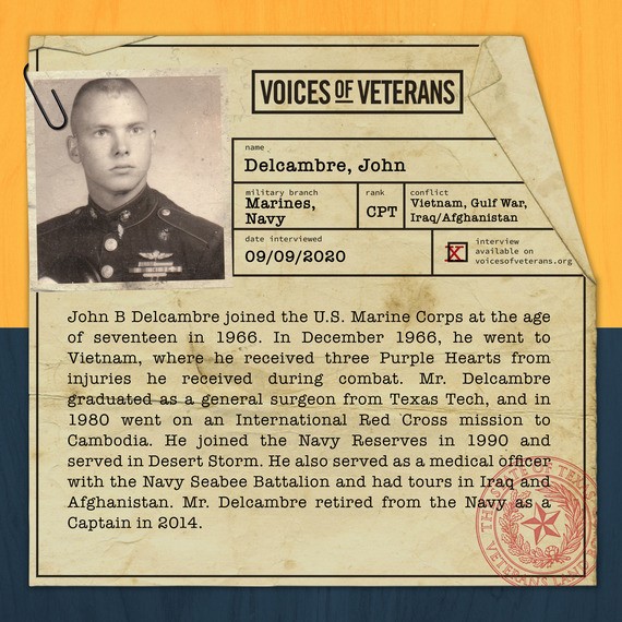 Voices of Veterans: Captain John Delcambre U.S. Marine Corps and U.S. Navy - Profile